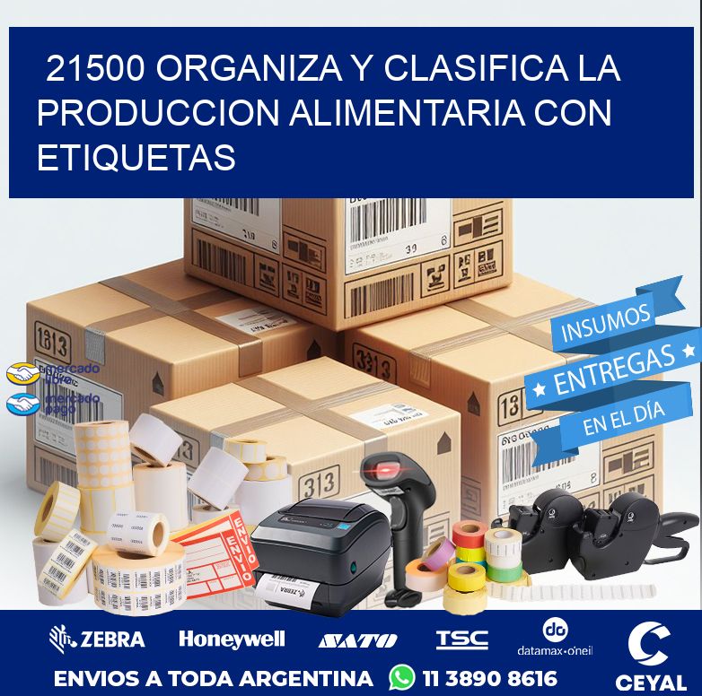 21500 ORGANIZA Y CLASIFICA LA PRODUCCION ALIMENTARIA CON ETIQUETAS