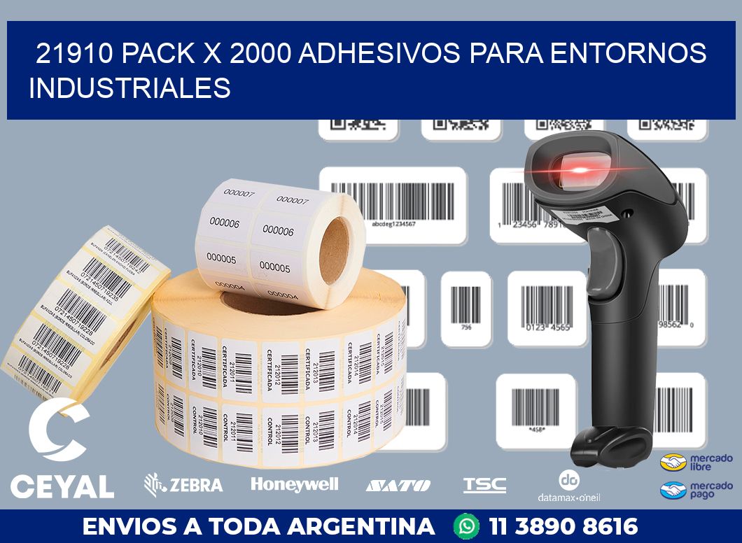 21910 PACK X 2000 ADHESIVOS PARA ENTORNOS INDUSTRIALES