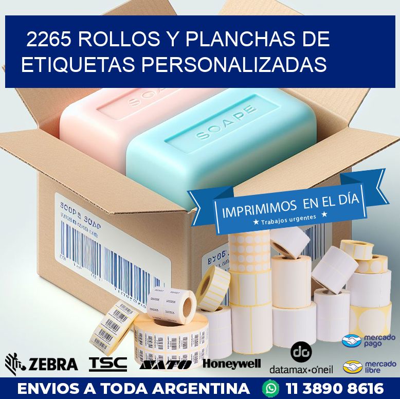 2265 ROLLOS Y PLANCHAS DE ETIQUETAS PERSONALIZADAS