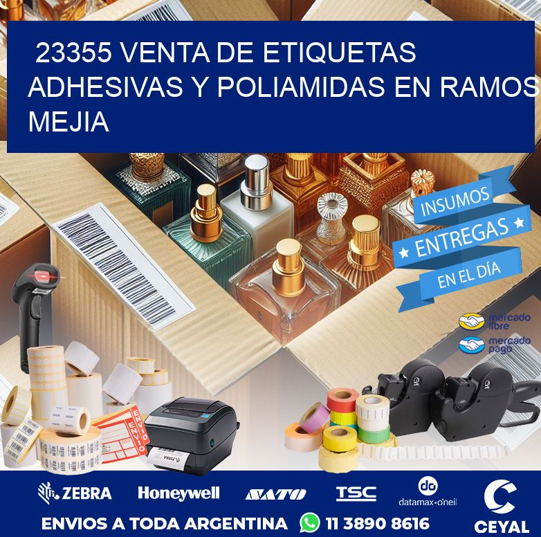 23355 VENTA DE ETIQUETAS ADHESIVAS Y POLIAMIDAS EN RAMOS MEJIA