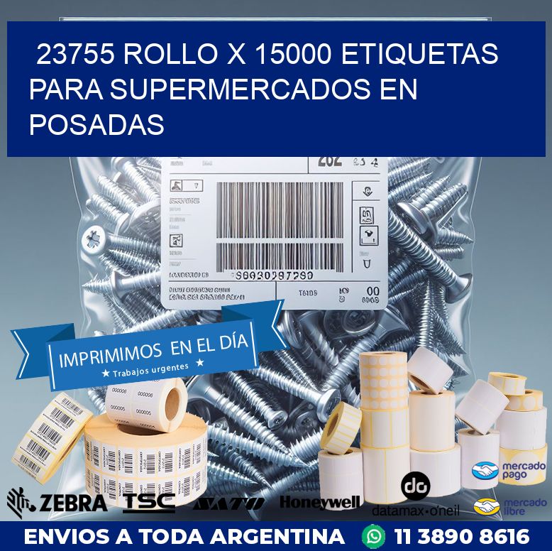 23755 ROLLO X 15000 ETIQUETAS PARA SUPERMERCADOS EN POSADAS