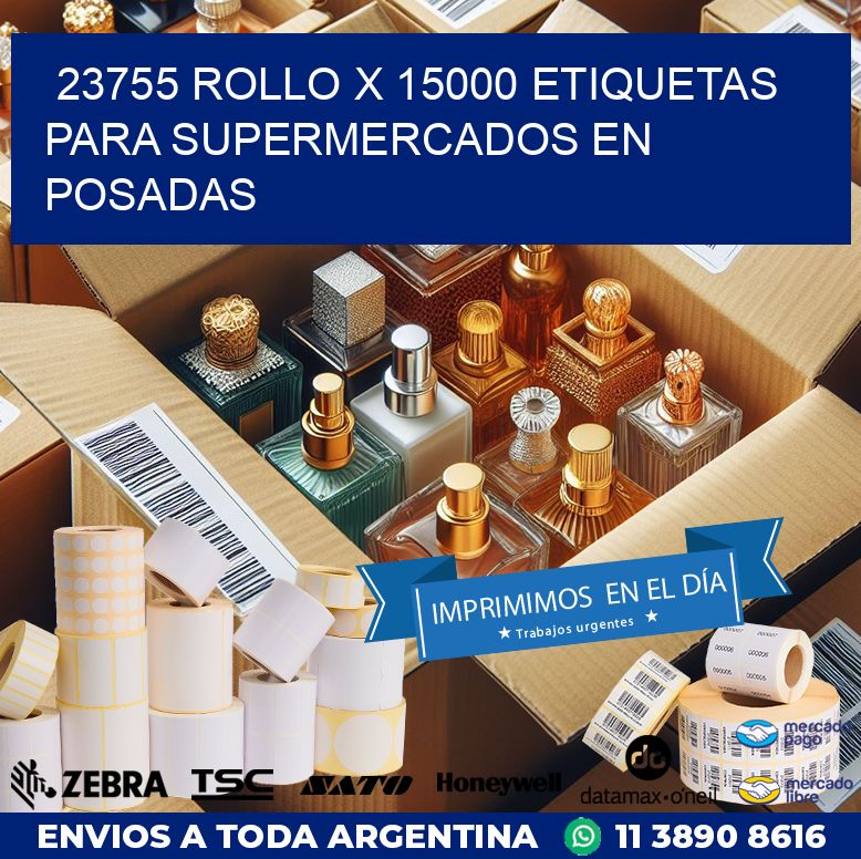 23755 ROLLO X 15000 ETIQUETAS PARA SUPERMERCADOS EN POSADAS