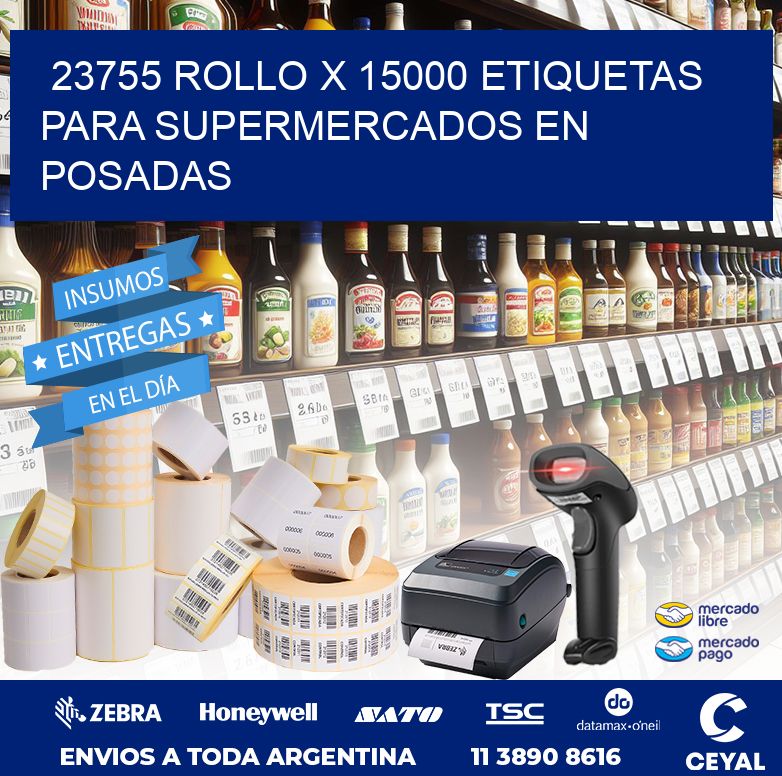 23755 ROLLO X 15000 ETIQUETAS PARA SUPERMERCADOS EN POSADAS