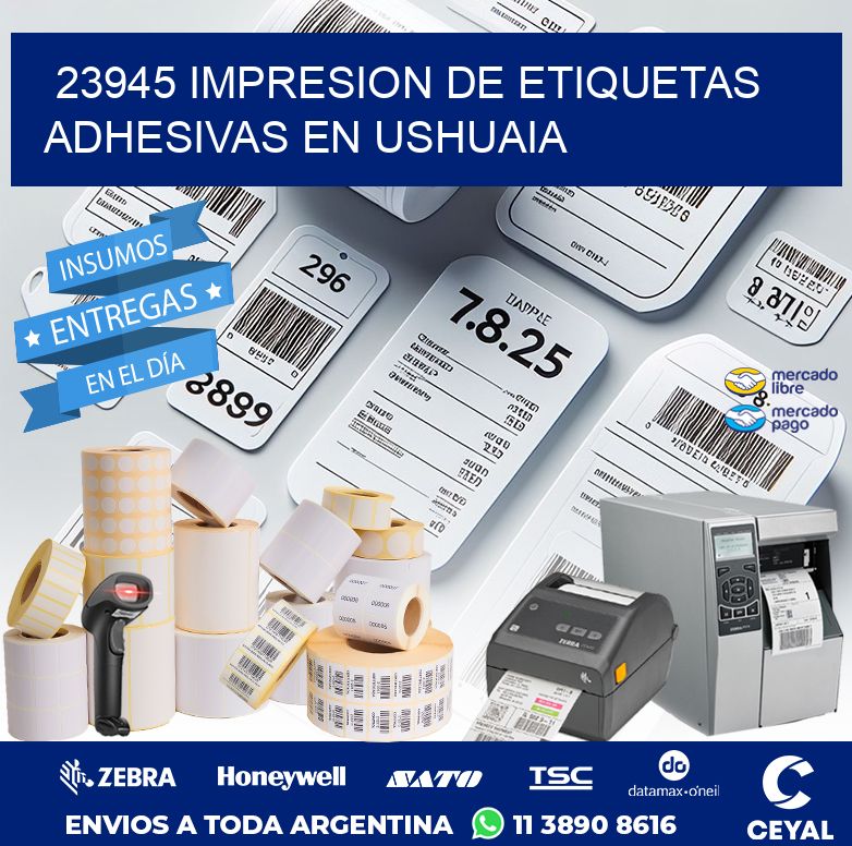 23945 IMPRESION DE ETIQUETAS ADHESIVAS EN USHUAIA