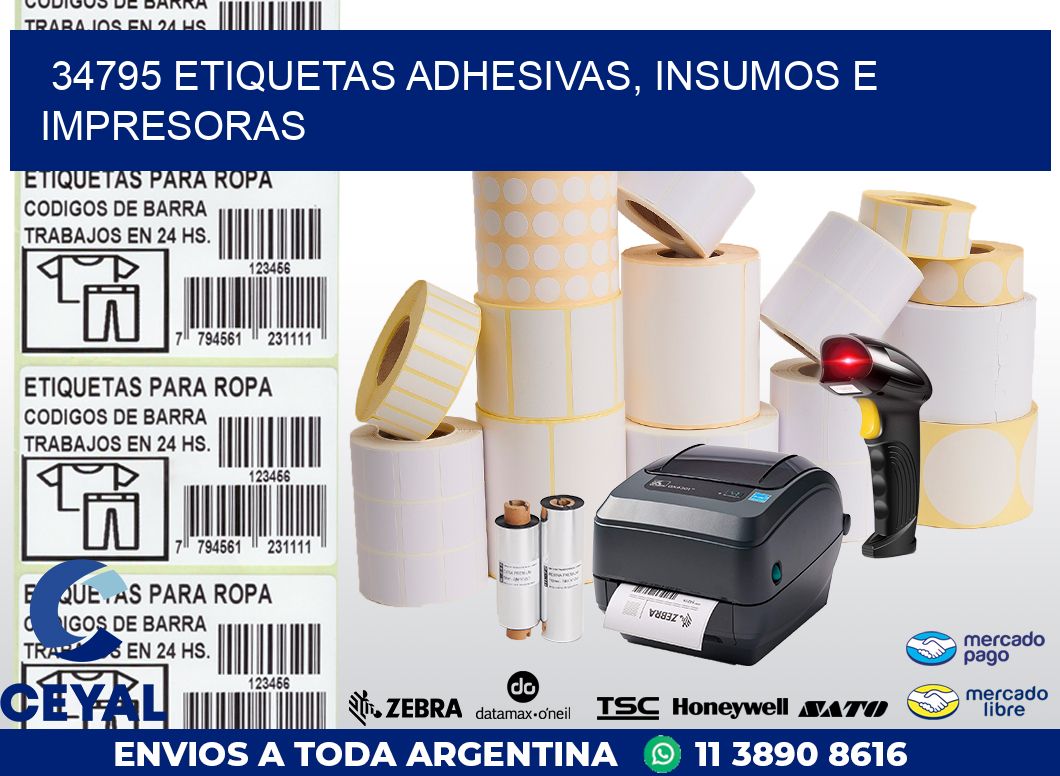 34795 ETIQUETAS ADHESIVAS, INSUMOS E IMPRESORAS