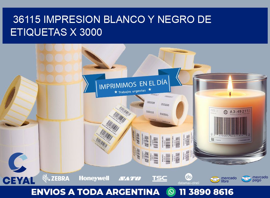 36115 IMPRESION BLANCO Y NEGRO DE ETIQUETAS X 3000