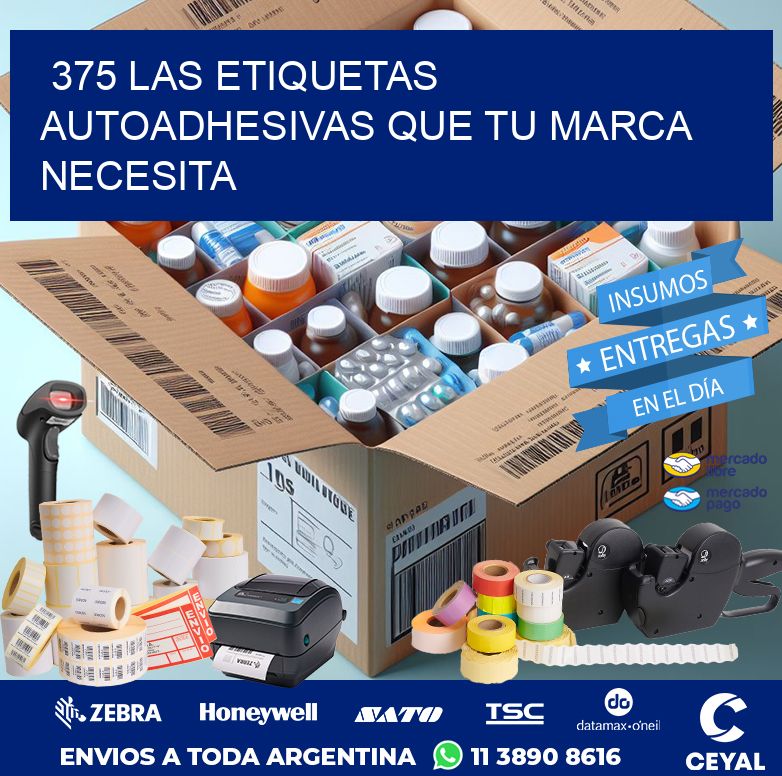 375 LAS ETIQUETAS AUTOADHESIVAS QUE TU MARCA NECESITA