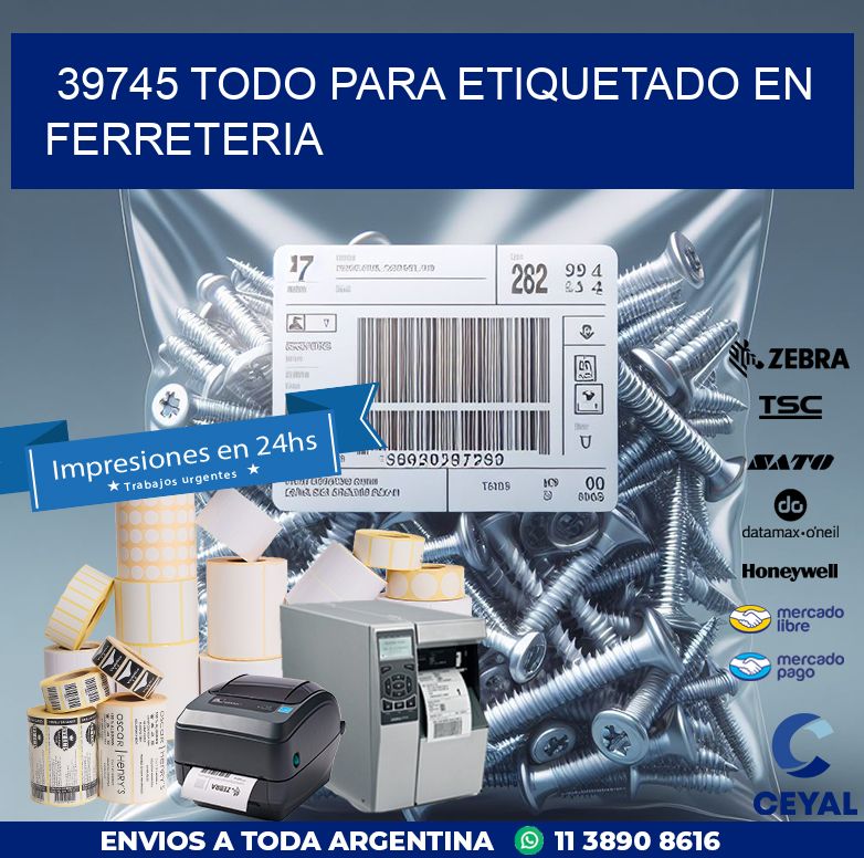 39745 TODO PARA ETIQUETADO EN FERRETERIA