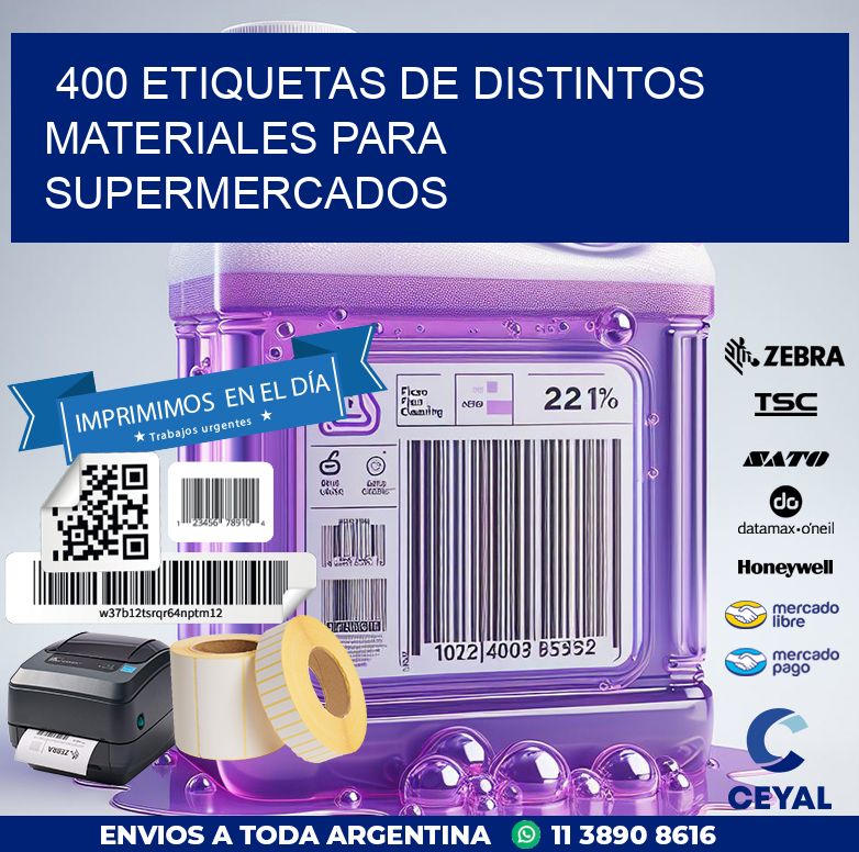 400 ETIQUETAS DE DISTINTOS MATERIALES PARA SUPERMERCADOS