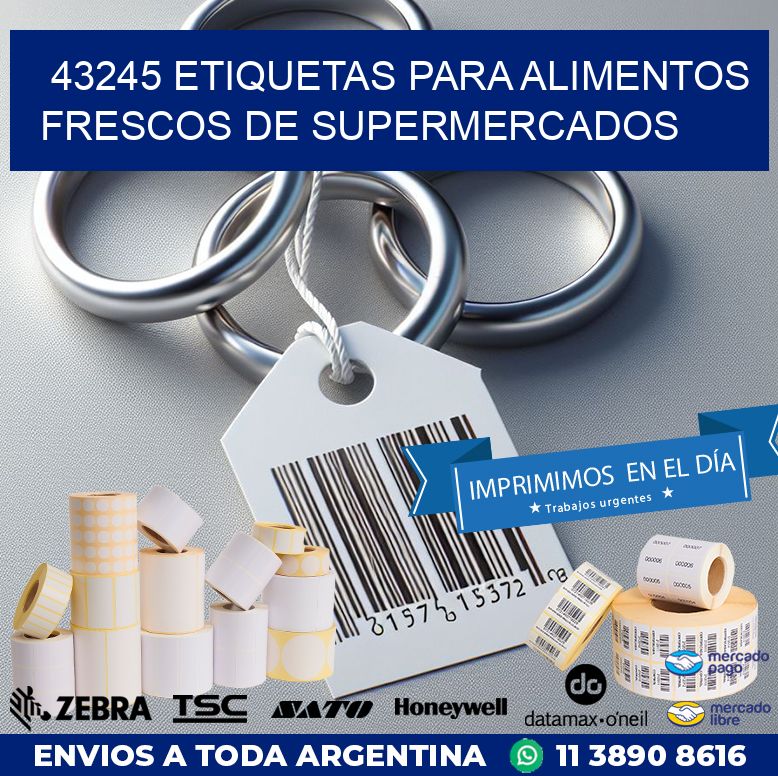 43245 ETIQUETAS PARA ALIMENTOS FRESCOS DE SUPERMERCADOS