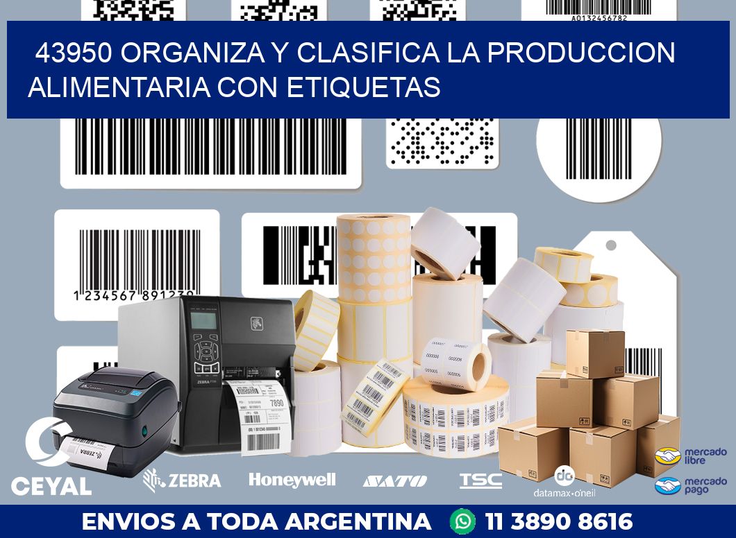 43950 ORGANIZA Y CLASIFICA LA PRODUCCION ALIMENTARIA CON ETIQUETAS