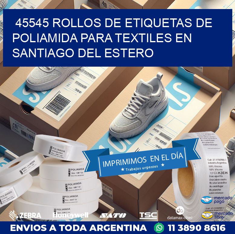 45545 ROLLOS DE ETIQUETAS DE POLIAMIDA PARA TEXTILES EN SANTIAGO DEL ESTERO