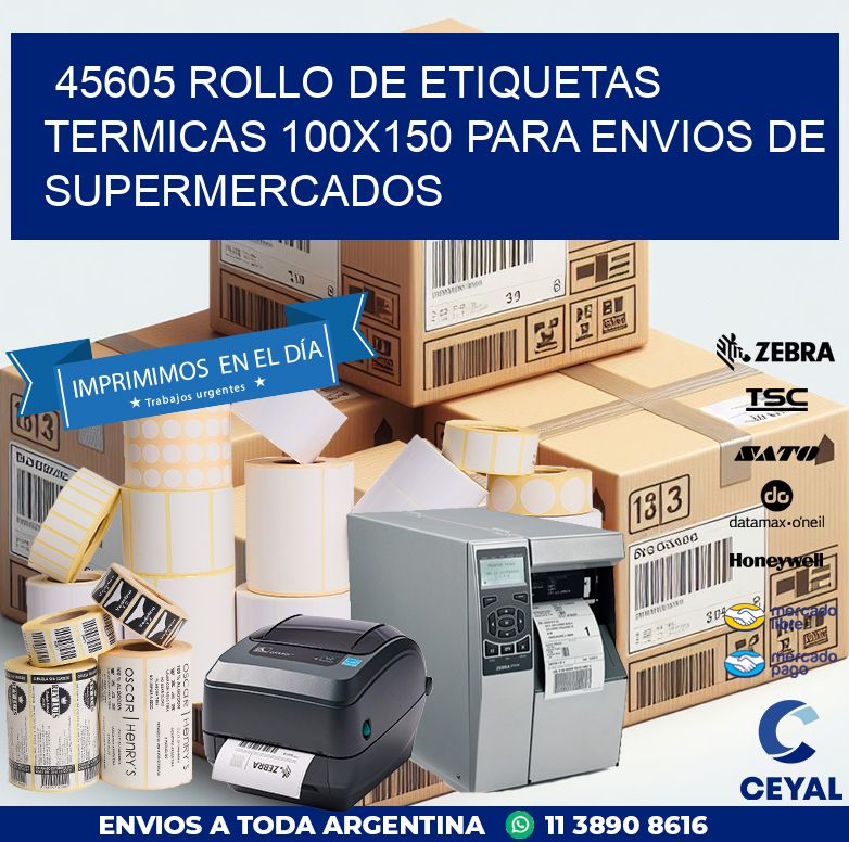 45605 ROLLO DE ETIQUETAS TERMICAS 100X150 PARA ENVIOS DE SUPERMERCADOS