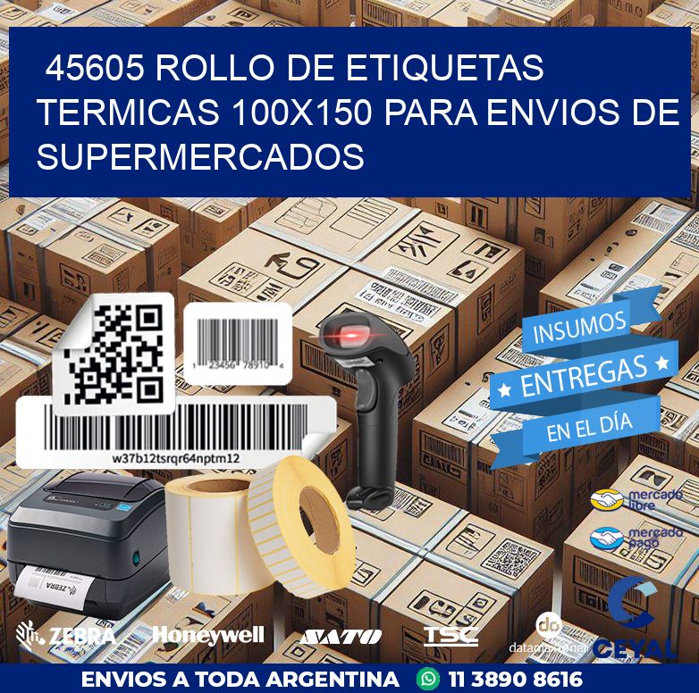 45605 ROLLO DE ETIQUETAS TERMICAS 100X150 PARA ENVIOS DE SUPERMERCADOS