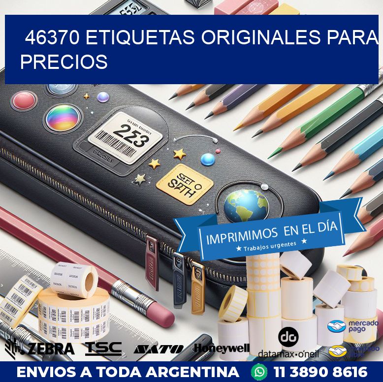 46370 ETIQUETAS ORIGINALES PARA PRECIOS