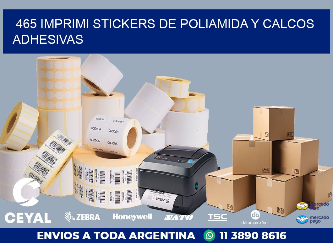 465 IMPRIMI STICKERS DE POLIAMIDA Y CALCOS ADHESIVAS