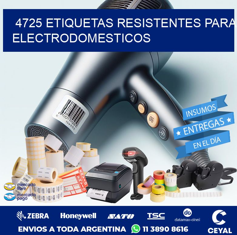 4725 ETIQUETAS RESISTENTES PARA ELECTRODOMESTICOS