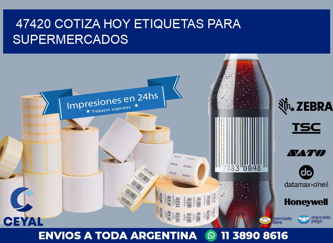47420 COTIZA HOY ETIQUETAS PARA SUPERMERCADOS