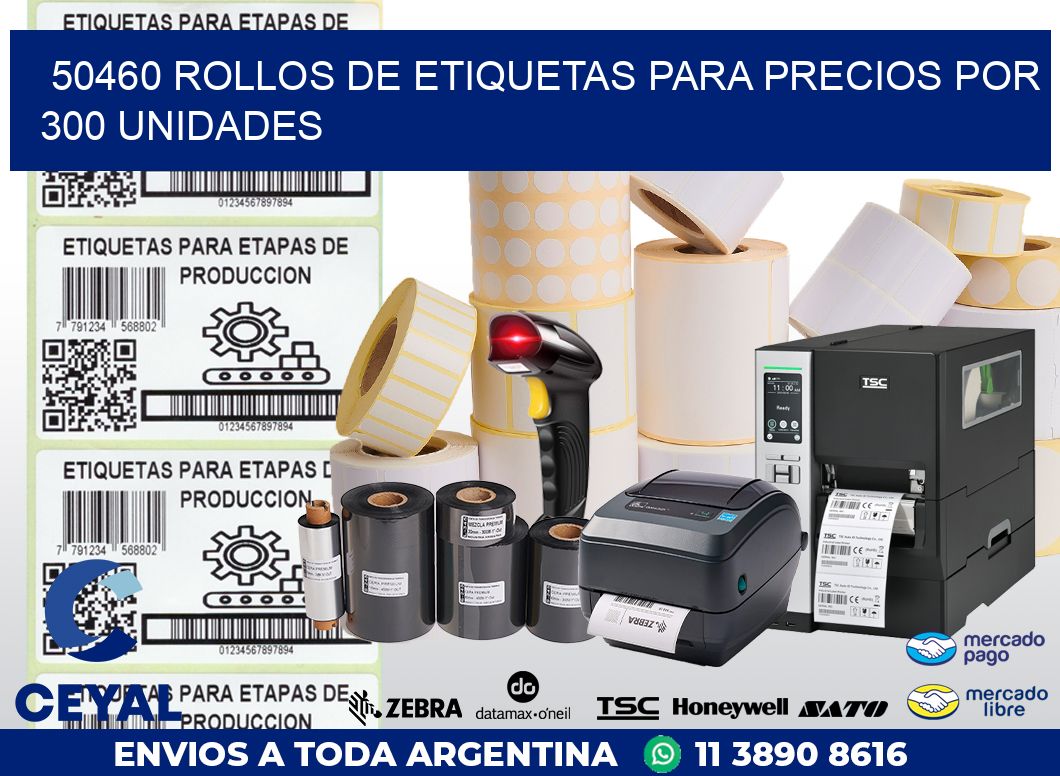 50460 ROLLOS DE ETIQUETAS PARA PRECIOS POR 300 UNIDADES