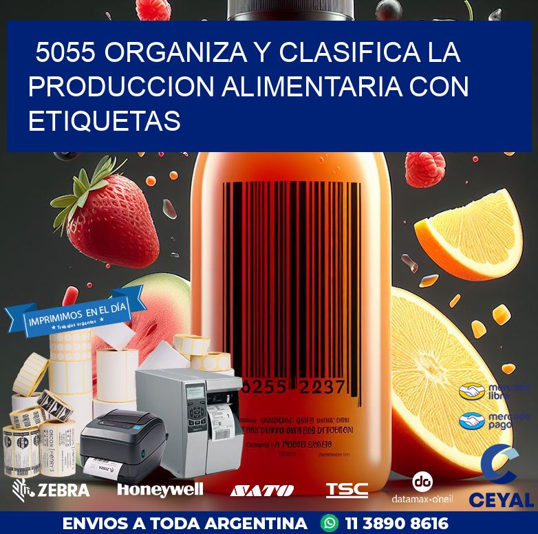 5055 ORGANIZA Y CLASIFICA LA PRODUCCION ALIMENTARIA CON ETIQUETAS