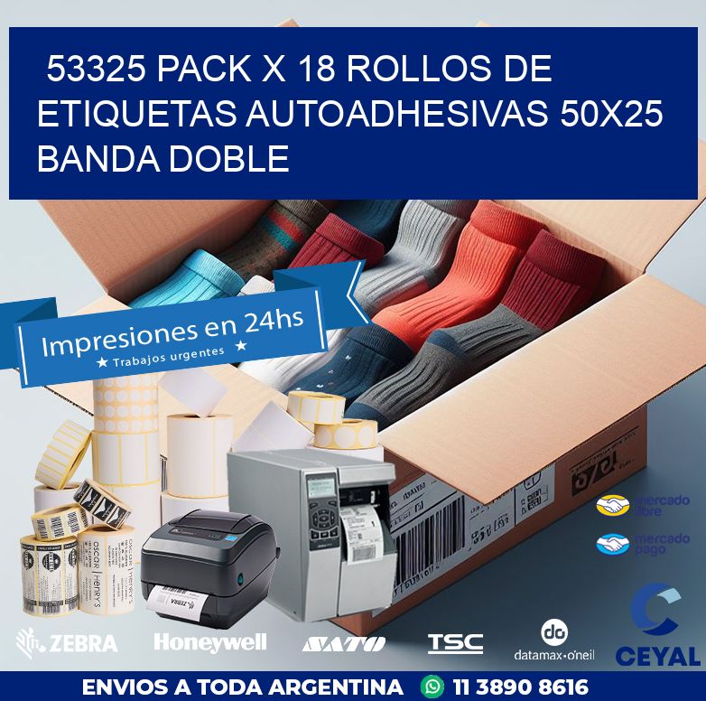 53325 PACK X 18 ROLLOS DE ETIQUETAS AUTOADHESIVAS 50X25 BANDA DOBLE