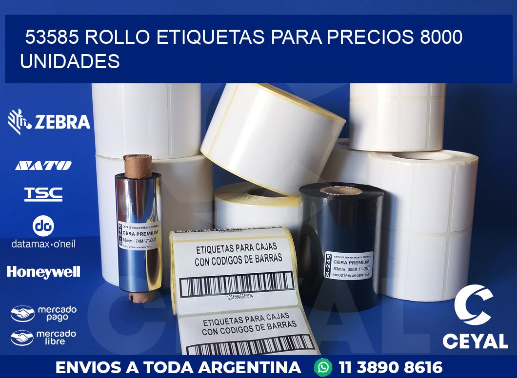 53585 ROLLO ETIQUETAS PARA PRECIOS 8000 UNIDADES
