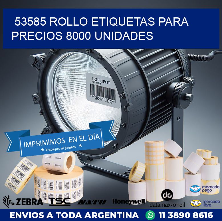 53585 ROLLO ETIQUETAS PARA PRECIOS 8000 UNIDADES
