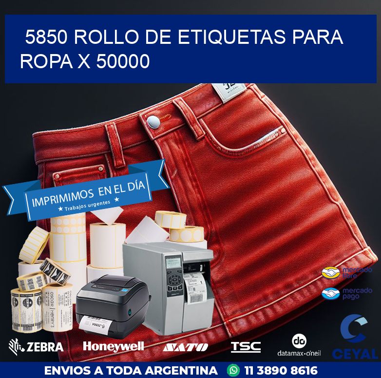 5850 ROLLO DE ETIQUETAS PARA ROPA X 50000