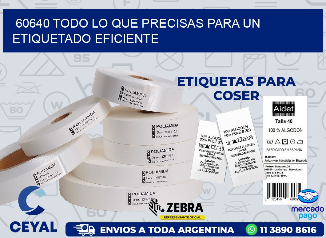 60640 TODO LO QUE PRECISAS PARA UN ETIQUETADO EFICIENTE