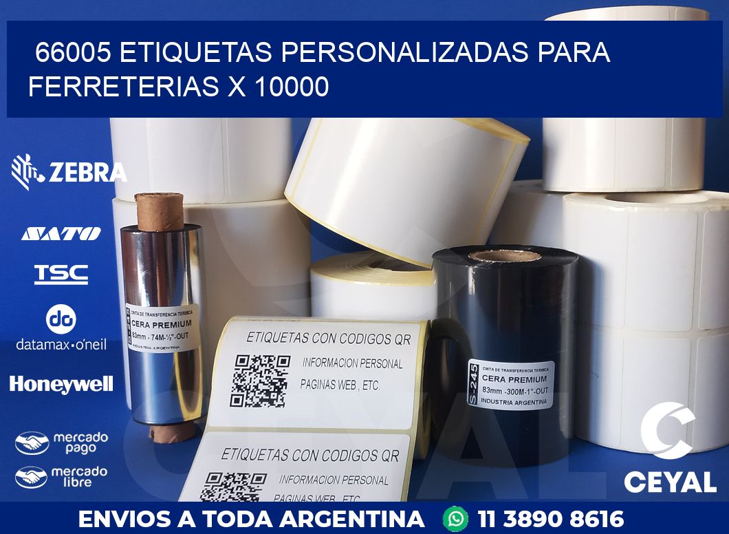 66005 ETIQUETAS PERSONALIZADAS PARA FERRETERIAS X 10000