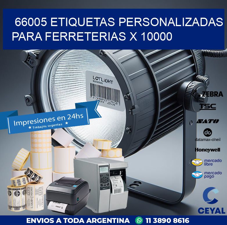 66005 ETIQUETAS PERSONALIZADAS PARA FERRETERIAS X 10000