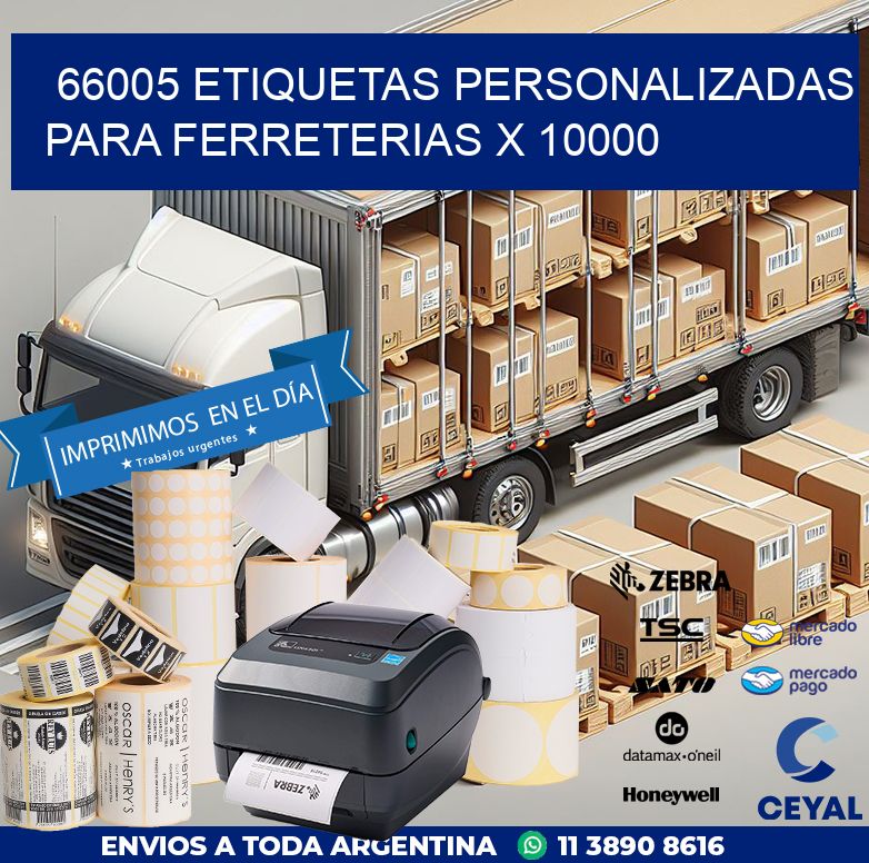 66005 ETIQUETAS PERSONALIZADAS PARA FERRETERIAS X 10000