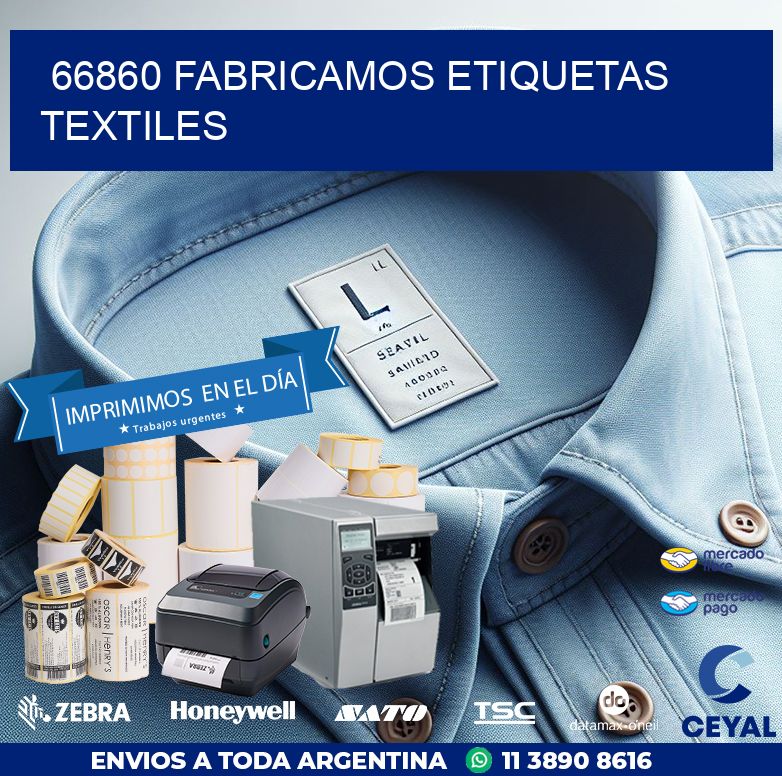 66860 FABRICAMOS ETIQUETAS TEXTILES