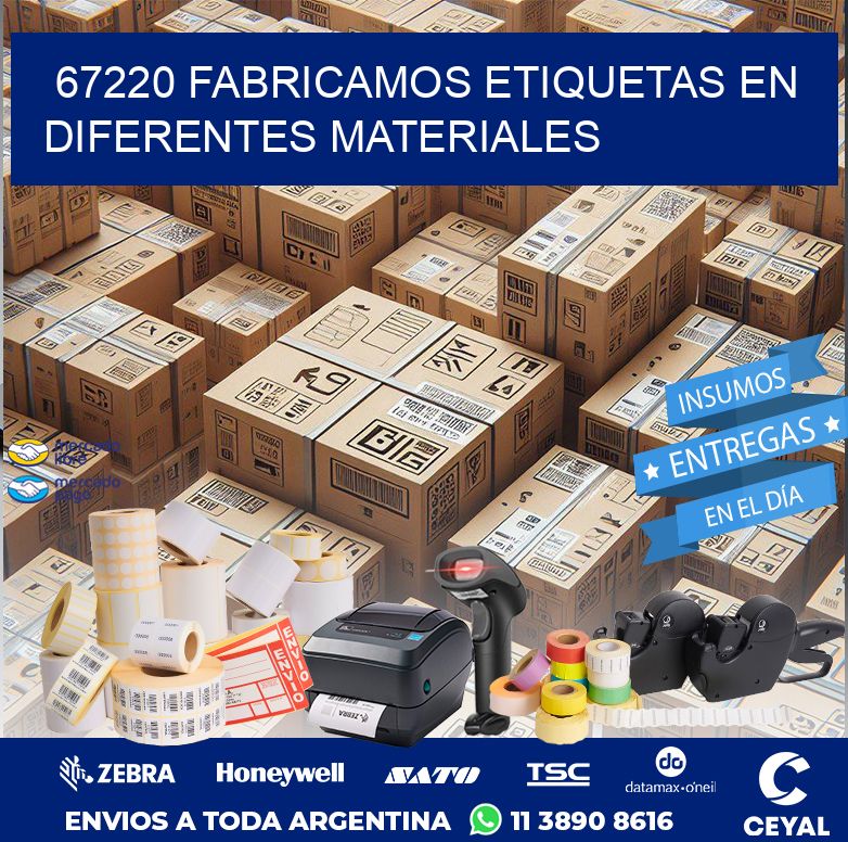 67220 FABRICAMOS ETIQUETAS EN DIFERENTES MATERIALES
