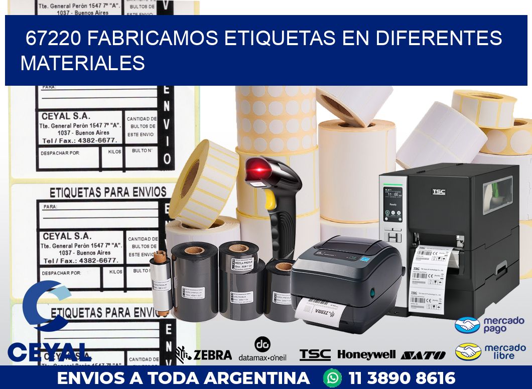 67220 FABRICAMOS ETIQUETAS EN DIFERENTES MATERIALES