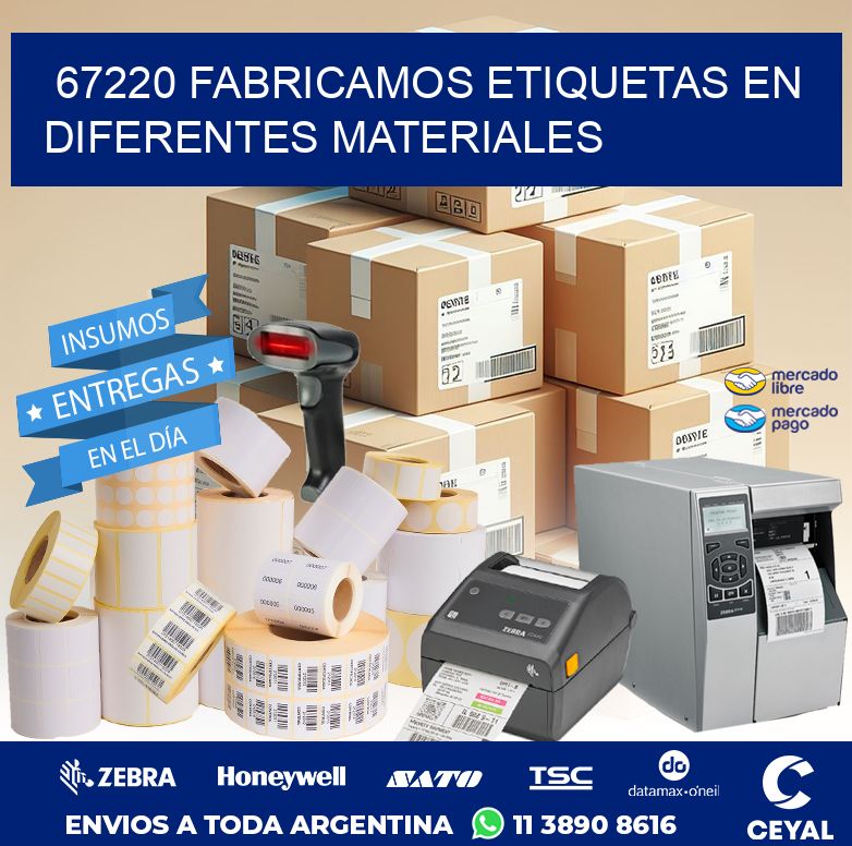 67220 FABRICAMOS ETIQUETAS EN DIFERENTES MATERIALES