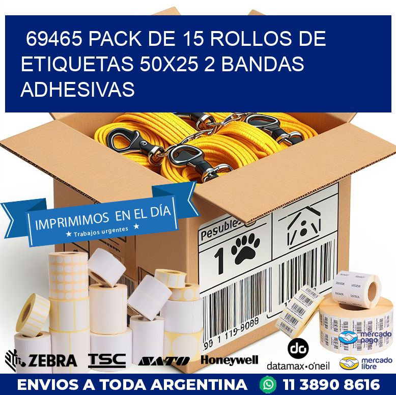 69465 PACK DE 15 ROLLOS DE ETIQUETAS 50X25 2 BANDAS ADHESIVAS