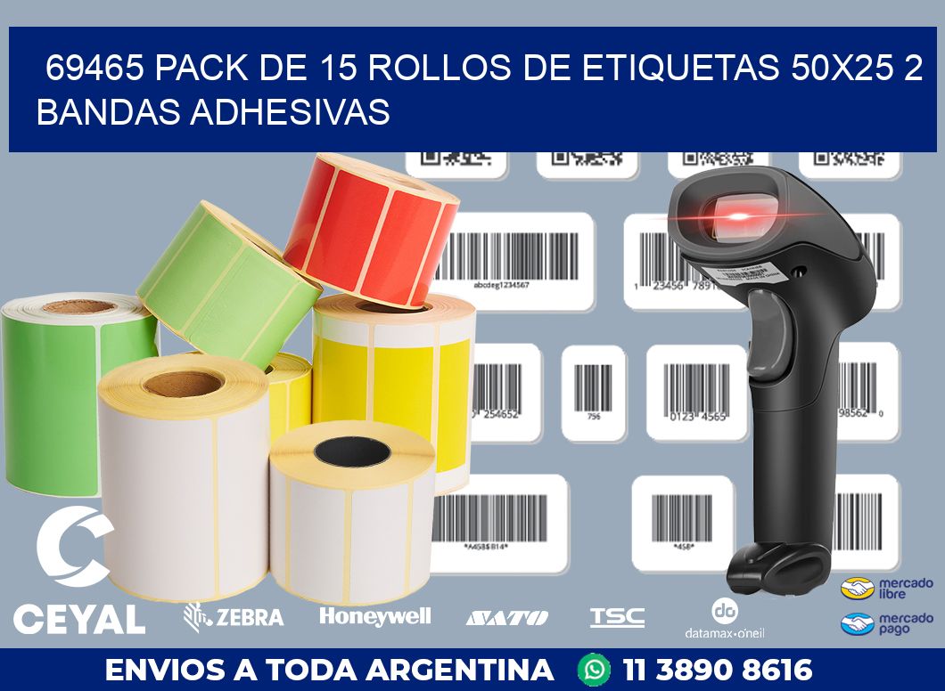 69465 PACK DE 15 ROLLOS DE ETIQUETAS 50X25 2 BANDAS ADHESIVAS