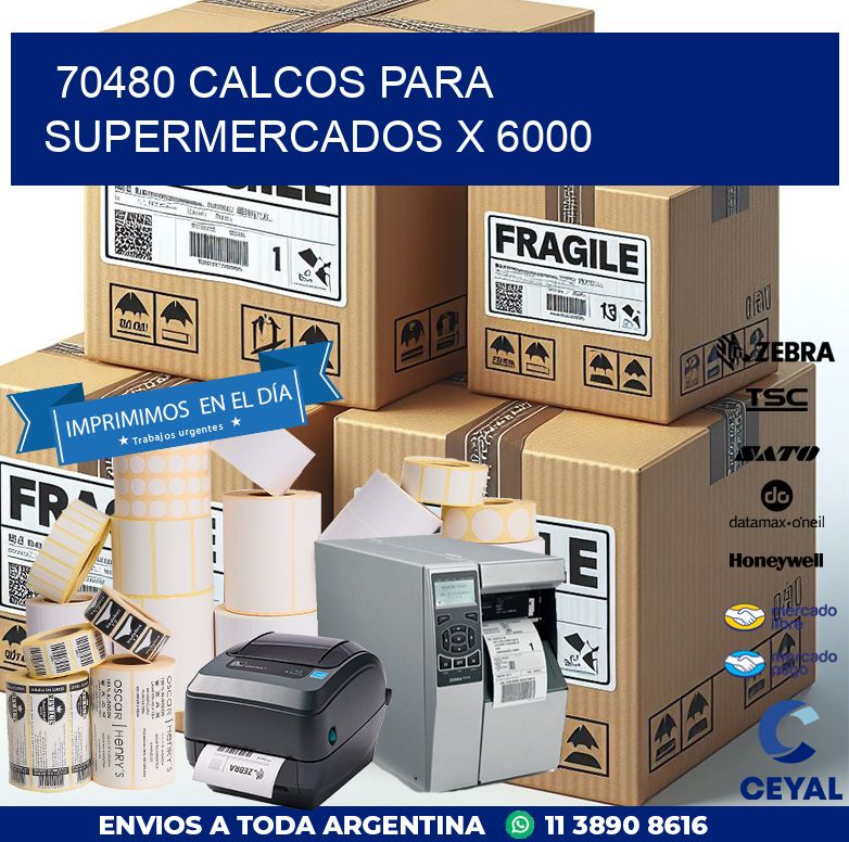 70480 CALCOS PARA SUPERMERCADOS X 6000