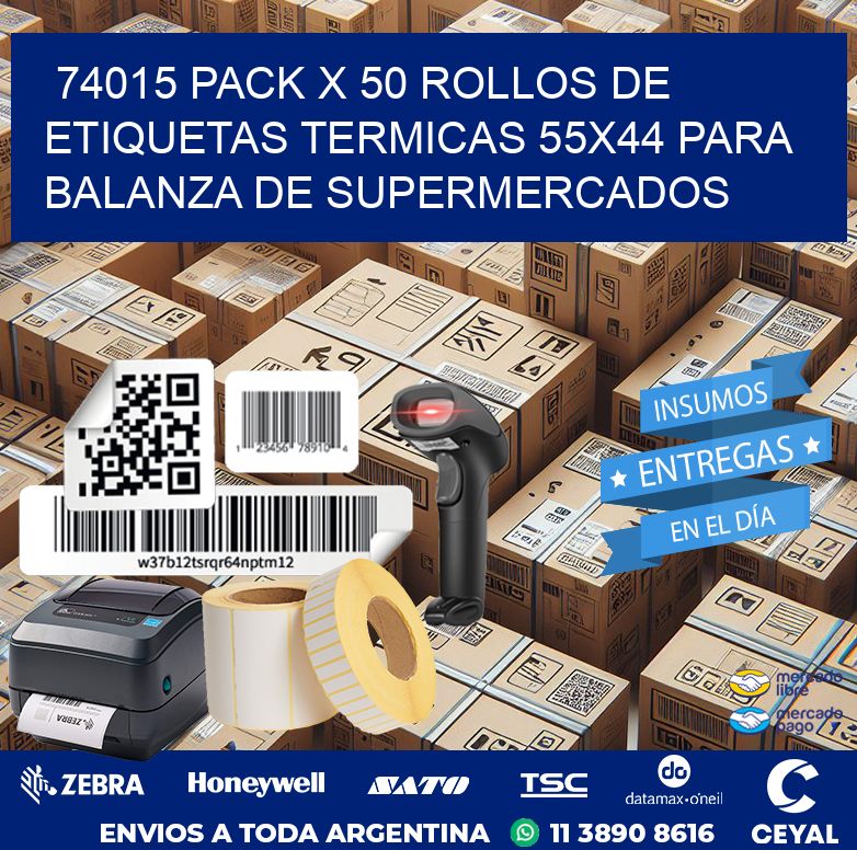 74015 PACK X 50 ROLLOS DE ETIQUETAS TERMICAS 55X44 PARA BALANZA DE SUPERMERCADOS
