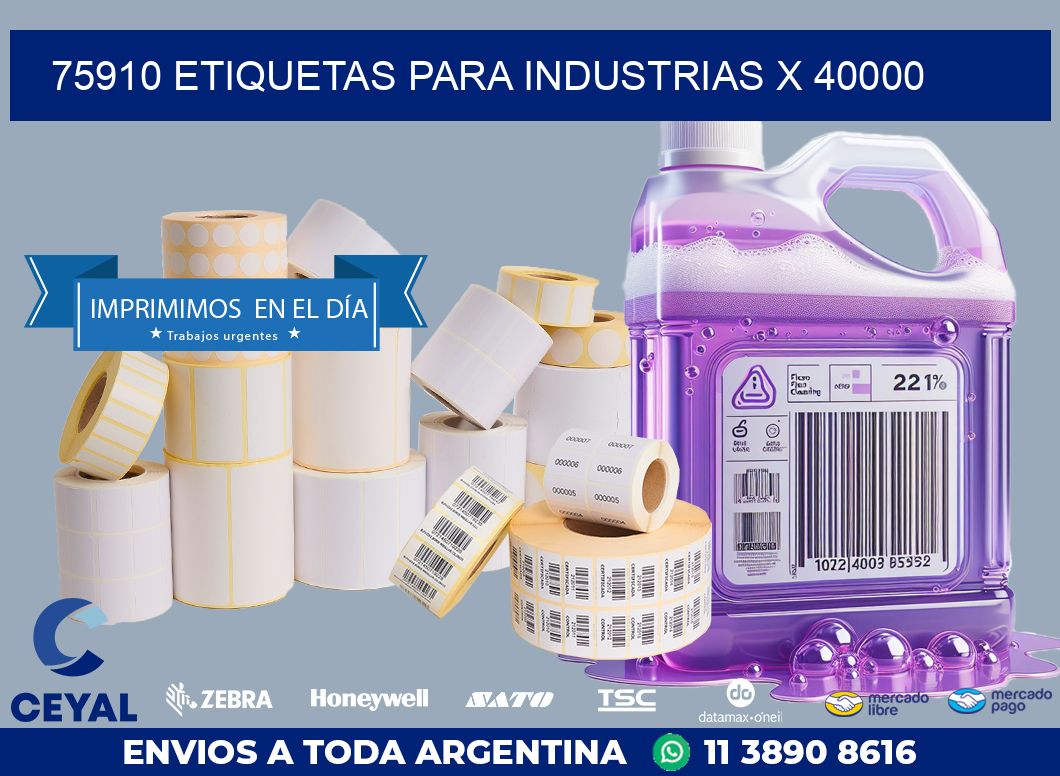 75910 ETIQUETAS PARA INDUSTRIAS X 40000