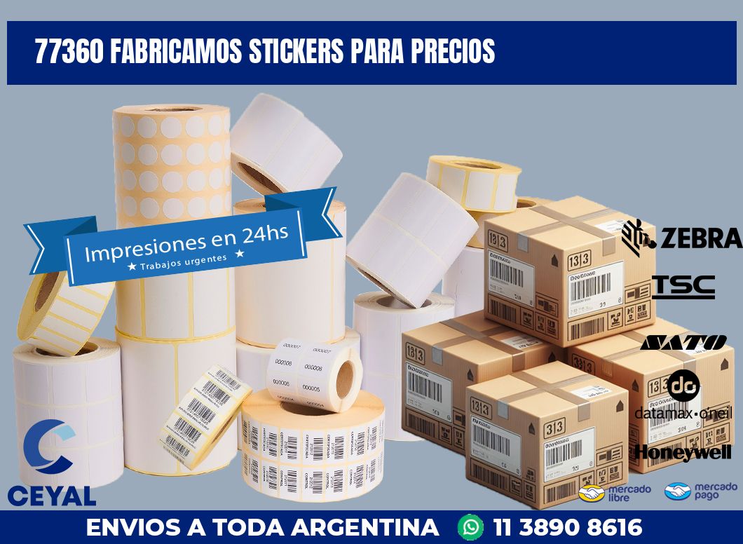 77360 FABRICAMOS STICKERS PARA PRECIOS