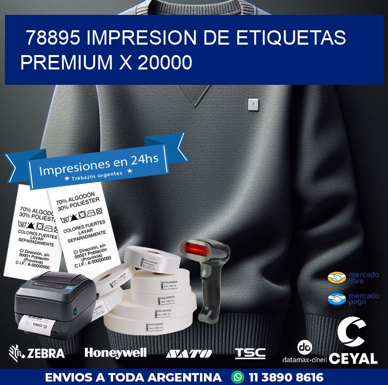 78895 IMPRESION DE ETIQUETAS PREMIUM X 20000