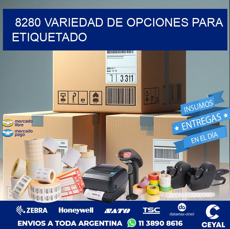 8280 VARIEDAD DE OPCIONES PARA ETIQUETADO