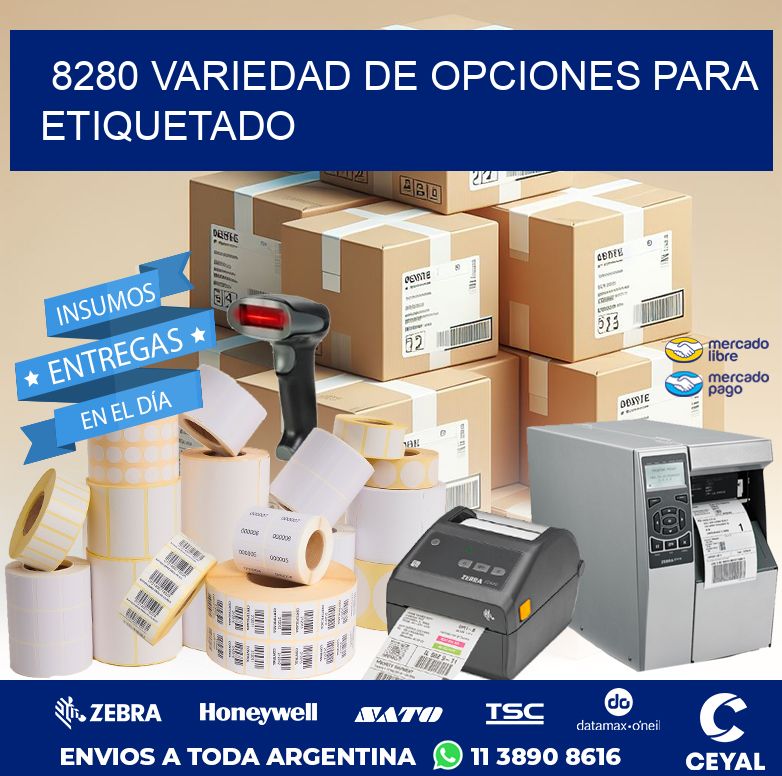 8280 VARIEDAD DE OPCIONES PARA ETIQUETADO