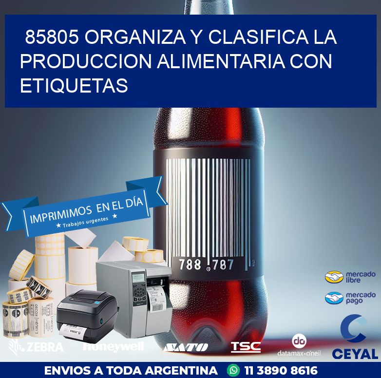 85805 ORGANIZA Y CLASIFICA LA PRODUCCION ALIMENTARIA CON ETIQUETAS