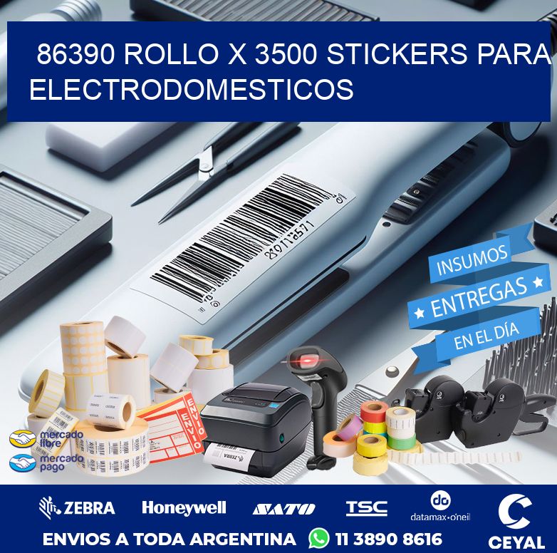 86390 ROLLO X 3500 STICKERS PARA ELECTRODOMESTICOS