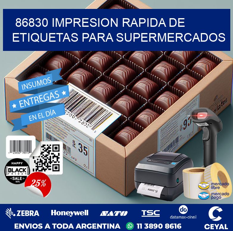86830 IMPRESION RAPIDA DE ETIQUETAS PARA SUPERMERCADOS