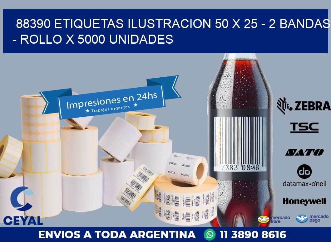 88390 ETIQUETAS ILUSTRACION 50 X 25 - 2 BANDAS - ROLLO X 5000 UNIDADES