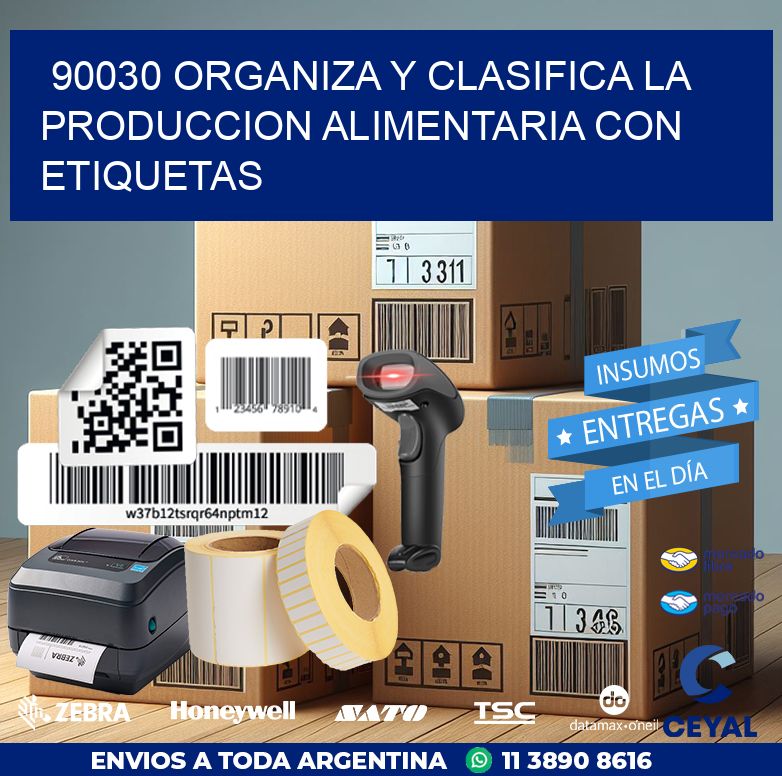 90030 ORGANIZA Y CLASIFICA LA PRODUCCION ALIMENTARIA CON ETIQUETAS